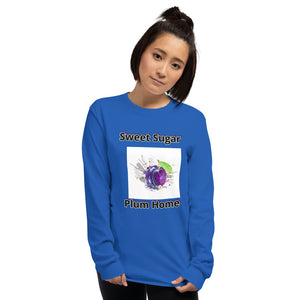 Sweet Sugar Plum Home Unisex Long Sleeve Shirt