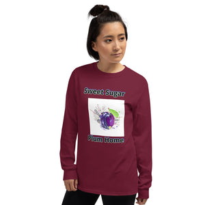 Sweet Sugar Plum Home Unisex Long Sleeve Shirt