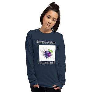 Sweet Sugar Plum Home Unisex Long Sleeve Shirt